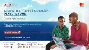 Calling All African Health Innovators: The Africa Health Venture Fund is Here